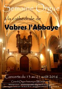 Semaine Orgue A La Cathedrale De Vabres L'abbaye. Du 13 au 21 août 2016 à Vabres l'Abbaye. Aveyron.  17H00